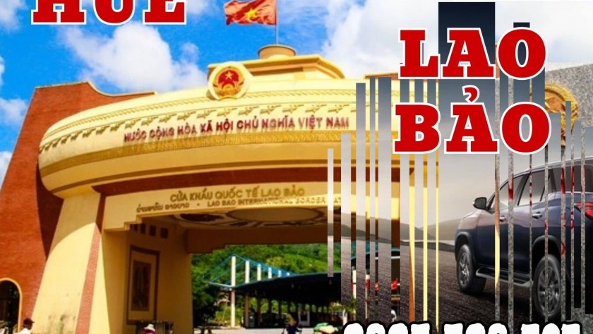 Xe Huế đi Lao Bảo; Thuê xe Huế đi Lao Bảo; Xe Huế đi Lao Bảo hàng ngày; Thuê xe du lịch Huế đi Lao Bảo; Thuê xe dự án Huế đi Lao Bảo; Thuê xe 7 chỗ Huế đi Lao Bảo