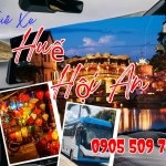 Thuê xe Du Lịch Huế đi Hội An; Thuê xe Huế đi Hội An; Xe Huế đi Hội An; Tham quan Hội An từ Huế