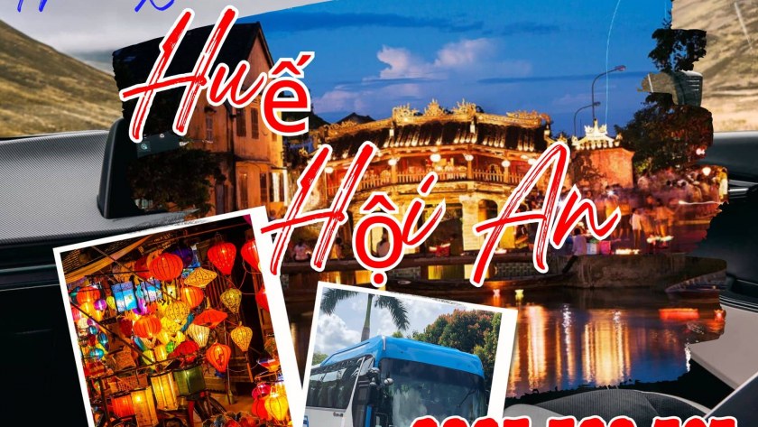 Thuê xe Du Lịch Huế đi Hội An; Thuê xe Huế đi Hội An; Xe Huế đi Hội An; Tham quan Hội An từ Huế