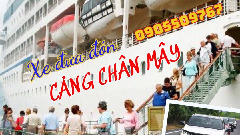 Cảng Chân Mây Lăng Cô Huế; Dịch vụ đón trả khách tại Cảng Chân Mây Lăng Cô Huế; Xe chuyên đón trả khách Cảng Chân Mây Lăng Cô Huế