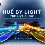 Huế By Light - The Liveshow