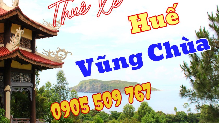 Thuê Xe Huế đi Vũng Chùa