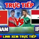 trực tiếp bóng đá việt nam-iraq hôm nay